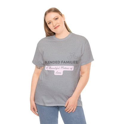 Unisex T-Shirt - Blended Families: A Beautiful Mosaic of Love