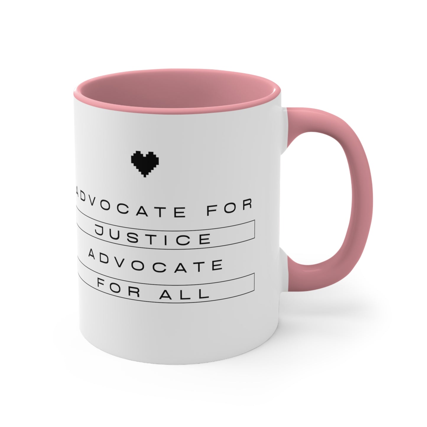 Accent Coffee Mug - Advocate for Justice, Advocate for All