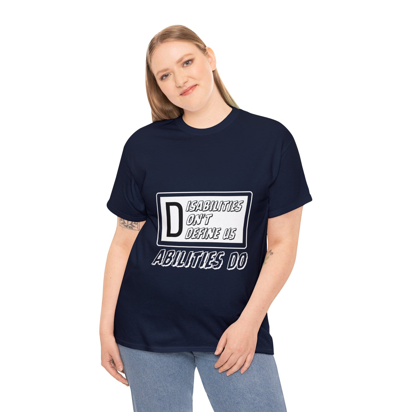 Unisex T-Shirt - Disabilities Don't Define Us, Abilities Do