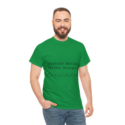 Unisex Heavy Cotton Tee - Invisible Battles, Visible Strength: Mental Health Matters