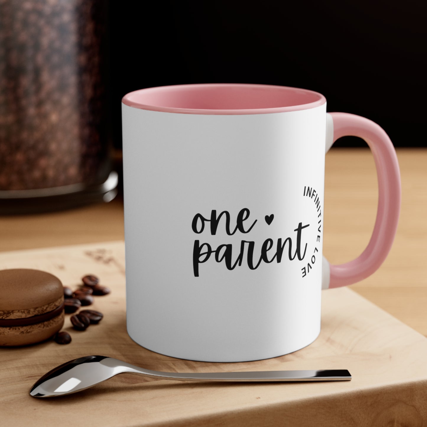 Accent Coffee Mug - One Parent, Infinite Love