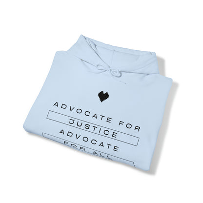 Unisex Hooded Sweatshirt - Advocate for Justice, Advocate for All