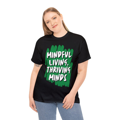 Unisex Heavy Cotton Tee - Mindful Living, Thriving Minds