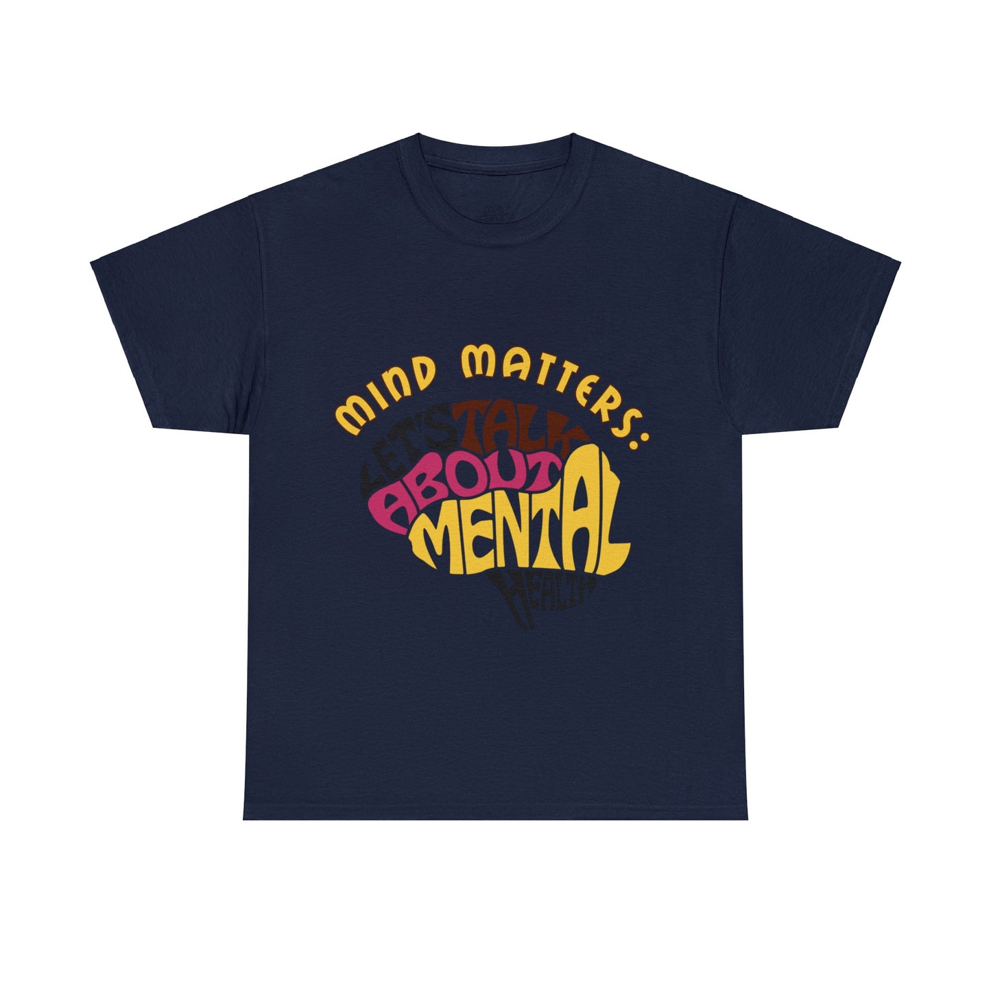 Unisex Heavy Cotton Tee - Mind Matters: Let's Talk About Mental Health