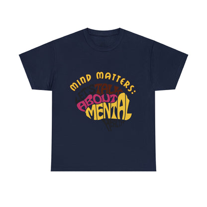 Unisex Heavy Cotton Tee - Mind Matters: Let's Talk About Mental Health