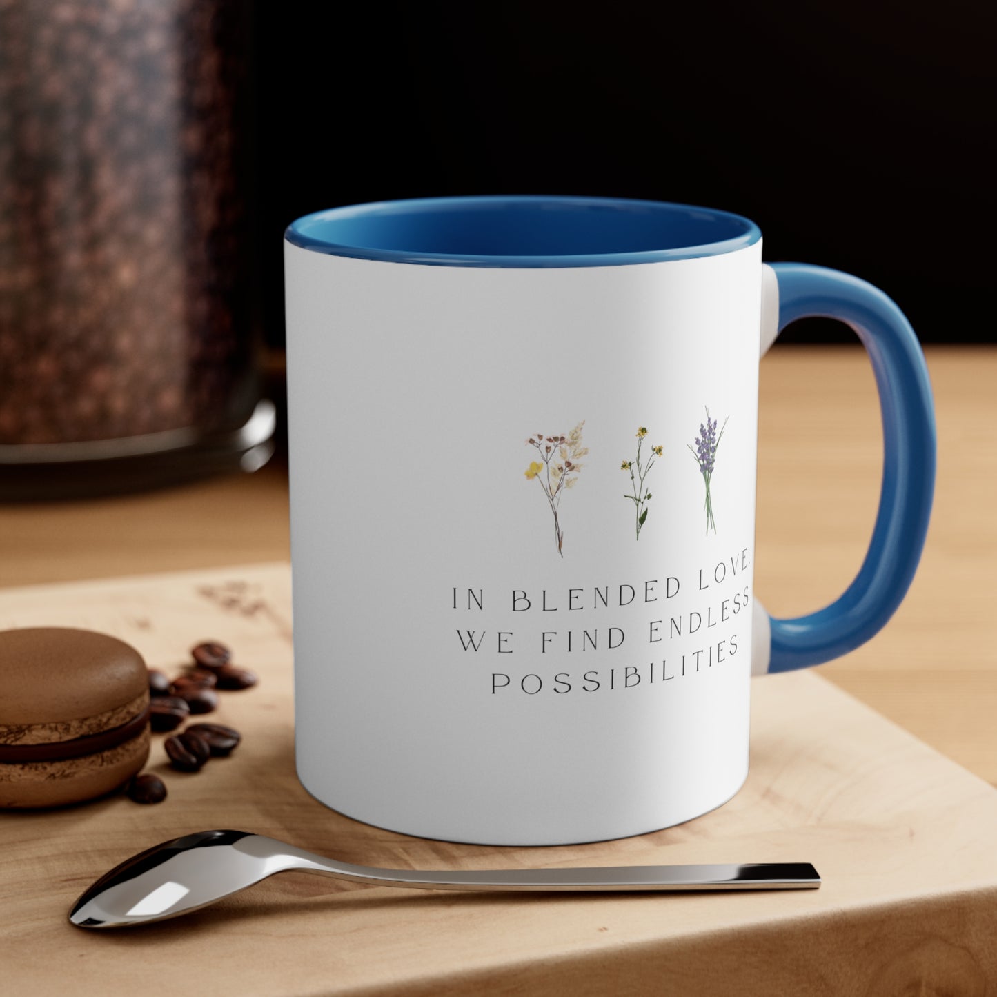 Accent Coffee Mug - In Blended Love, We Find Endless Possibilities