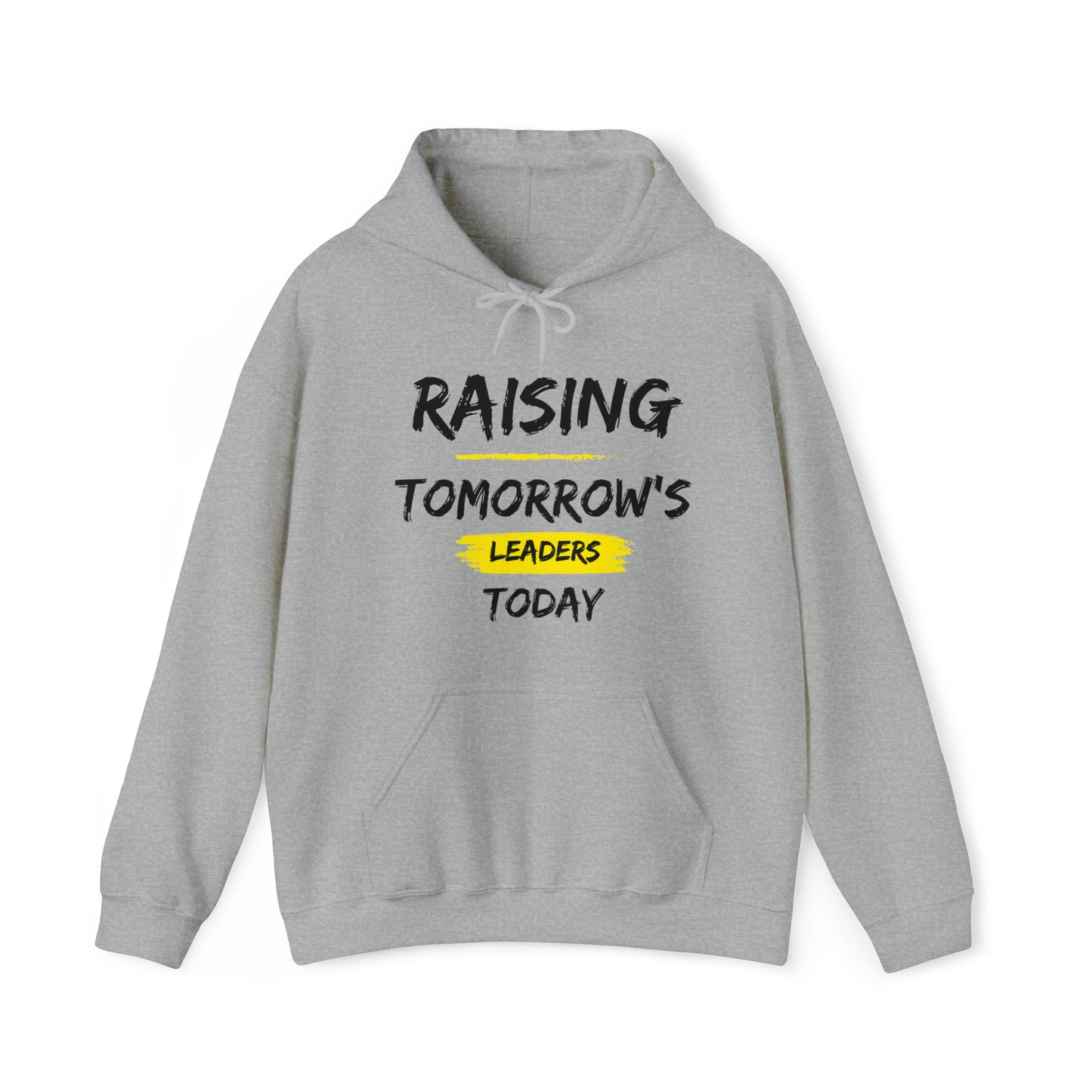 Unisex Hooded Sweatshirt - Raising Tomorrow's Leaders Today