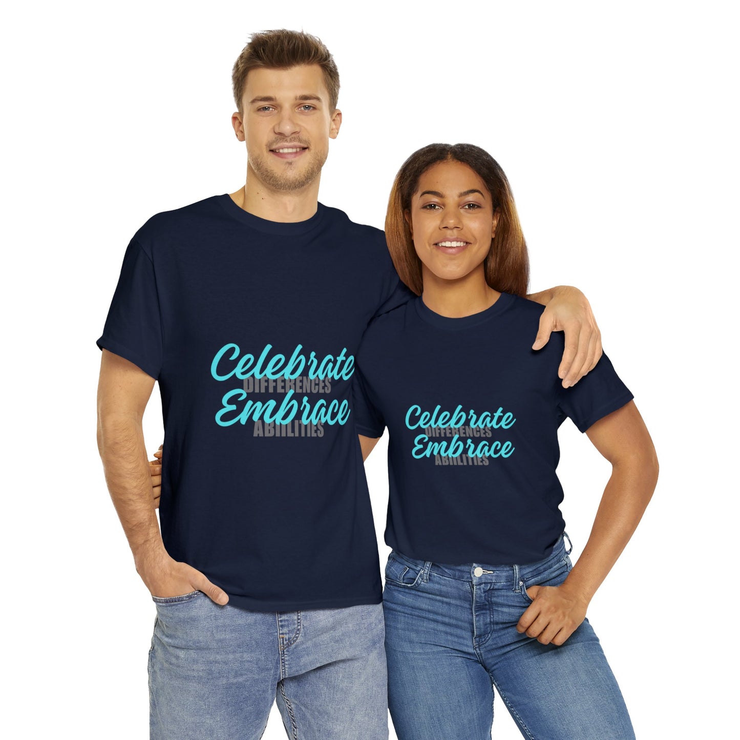 Unisex T-Shirt - Celebrate Differences, Embrace Abilities