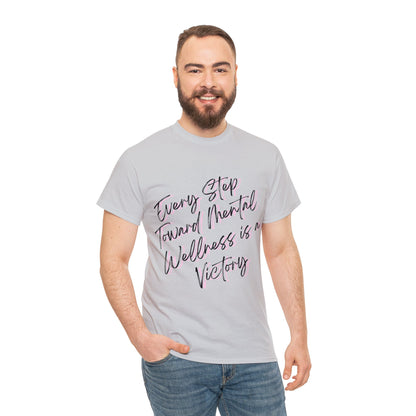 Unisex Heavy Cotton Tee - Every Step Toward Mental Wellness is a Victory