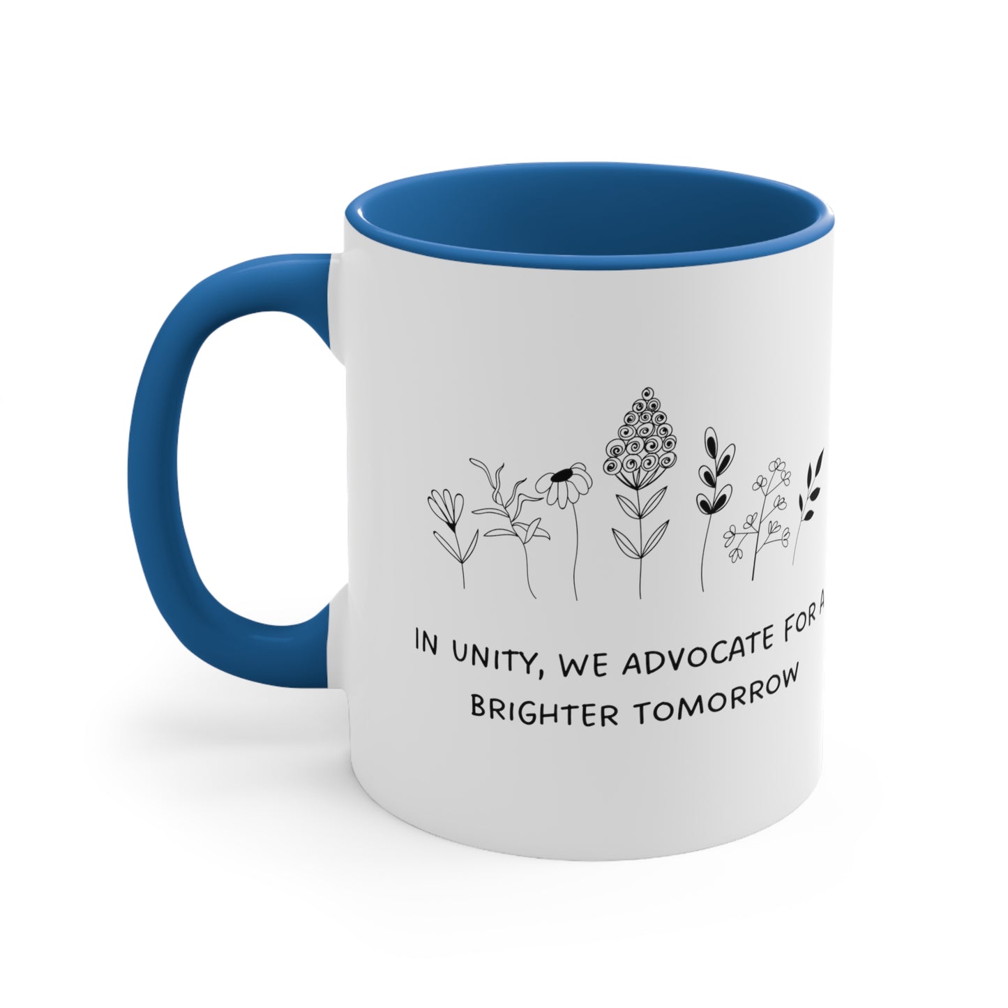 Accent Coffee Mug - In Unity, We Advocate for a Brighter Tomorrow