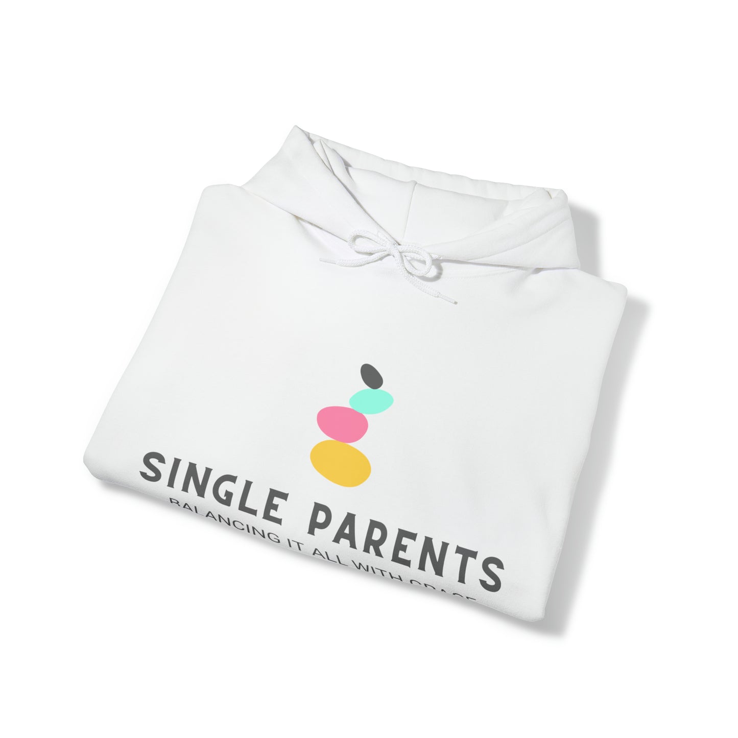 Unisex Hooded Sweatshirt - Single Parents: Balancing It All with Grace