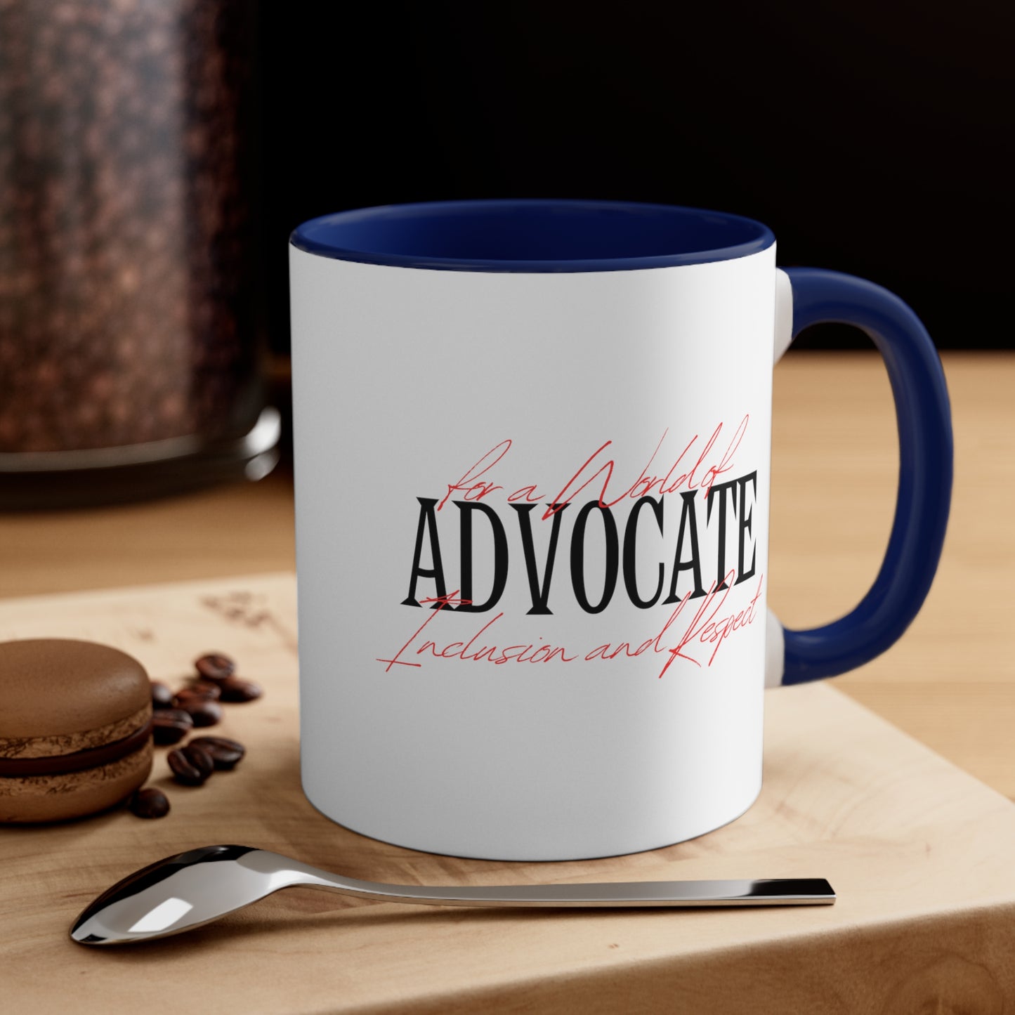 Accent Coffee Mug - Advocate for a World of Inclusion and Respect