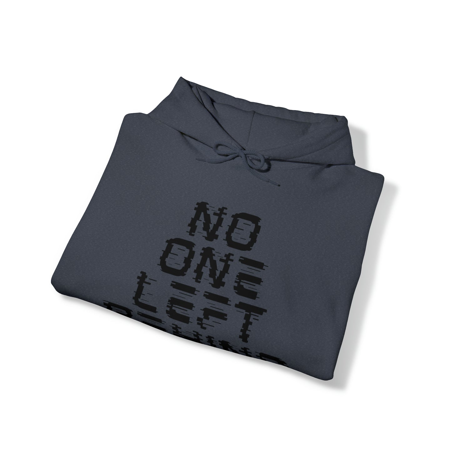 Unisex Hooded Sweatshirt - No One Left Behind