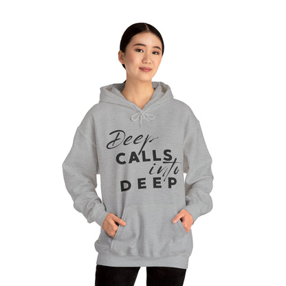 Unisex Hooded Sweatshirt - Deep calls into deep