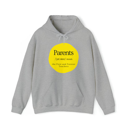 Unisex Hooded Sweatshirt - Parents, the First and Forever Teachers