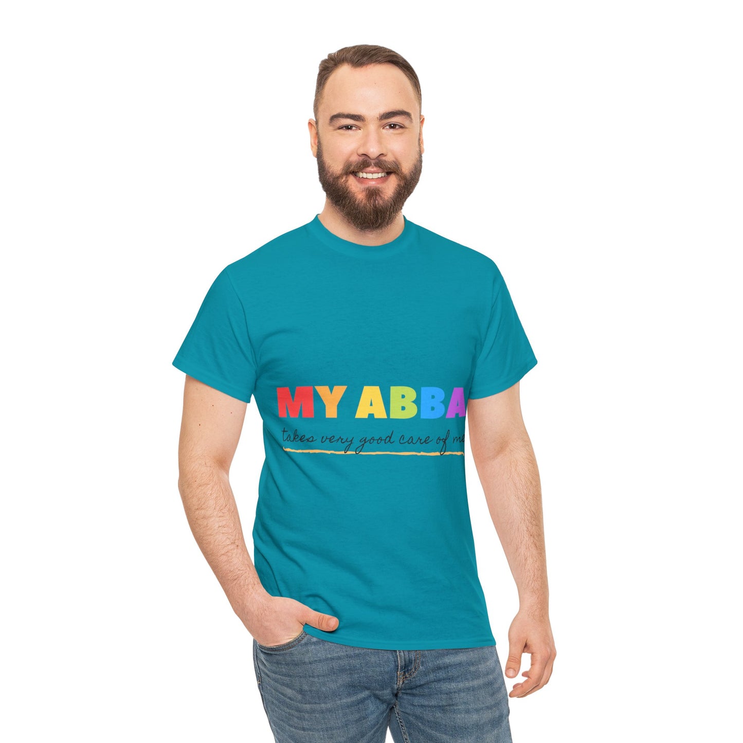 Unisex Heavy Cotton Tee - My Abba Father takes very good care of me