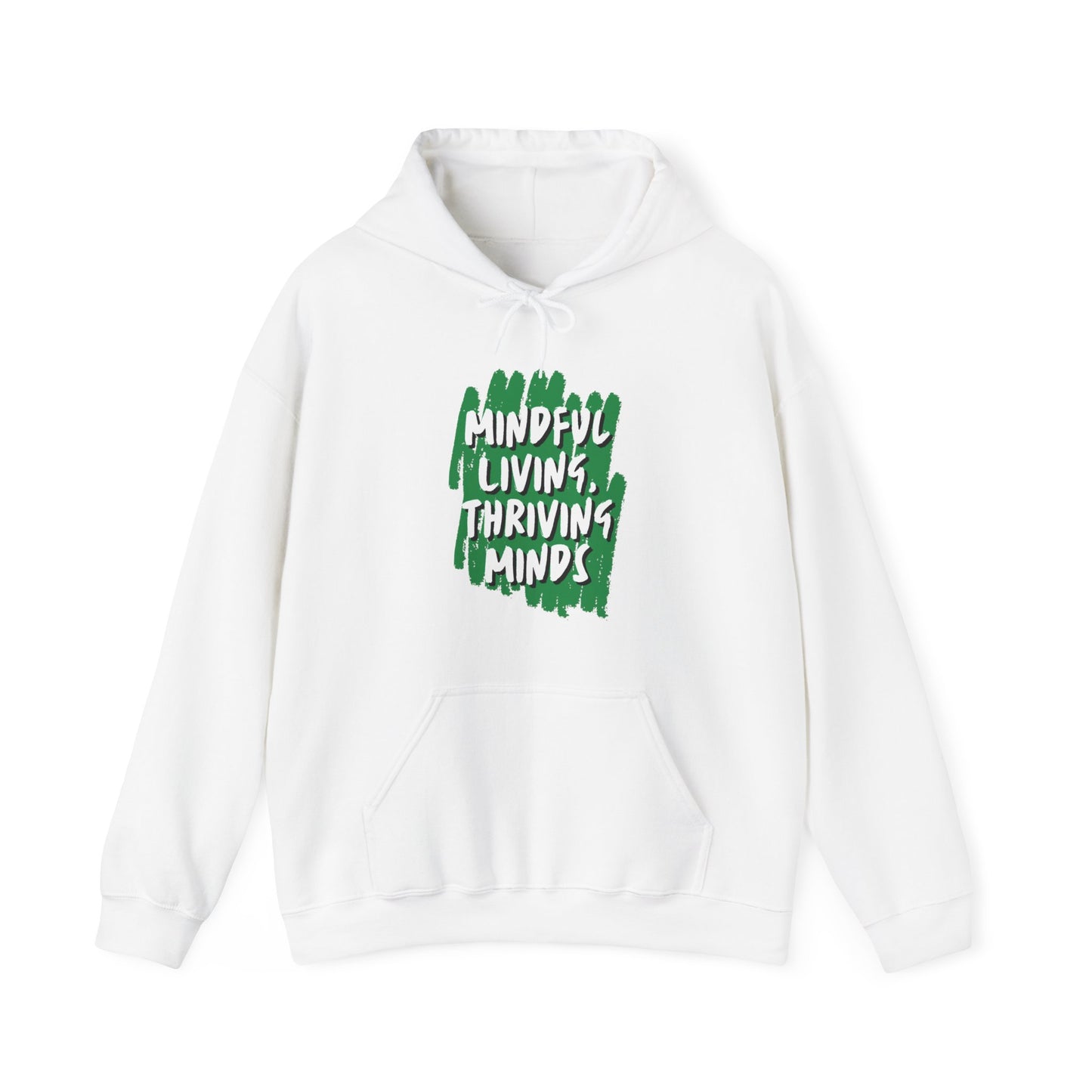 Unisex Hooded Sweatshirt - Mindful Living, Thriving Minds