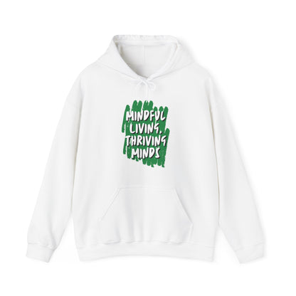 Unisex Hooded Sweatshirt - Mindful Living, Thriving Minds