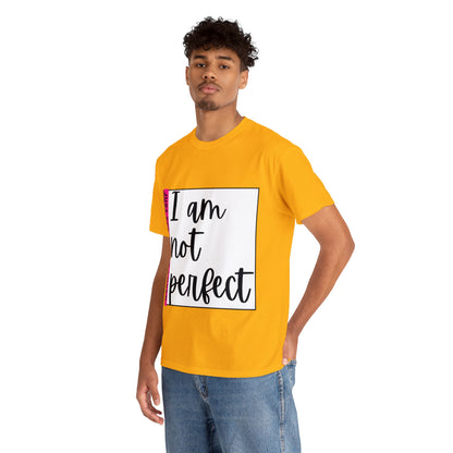 Unisex Heavy Cotton Tee - I am not perfect, just perfectly loved