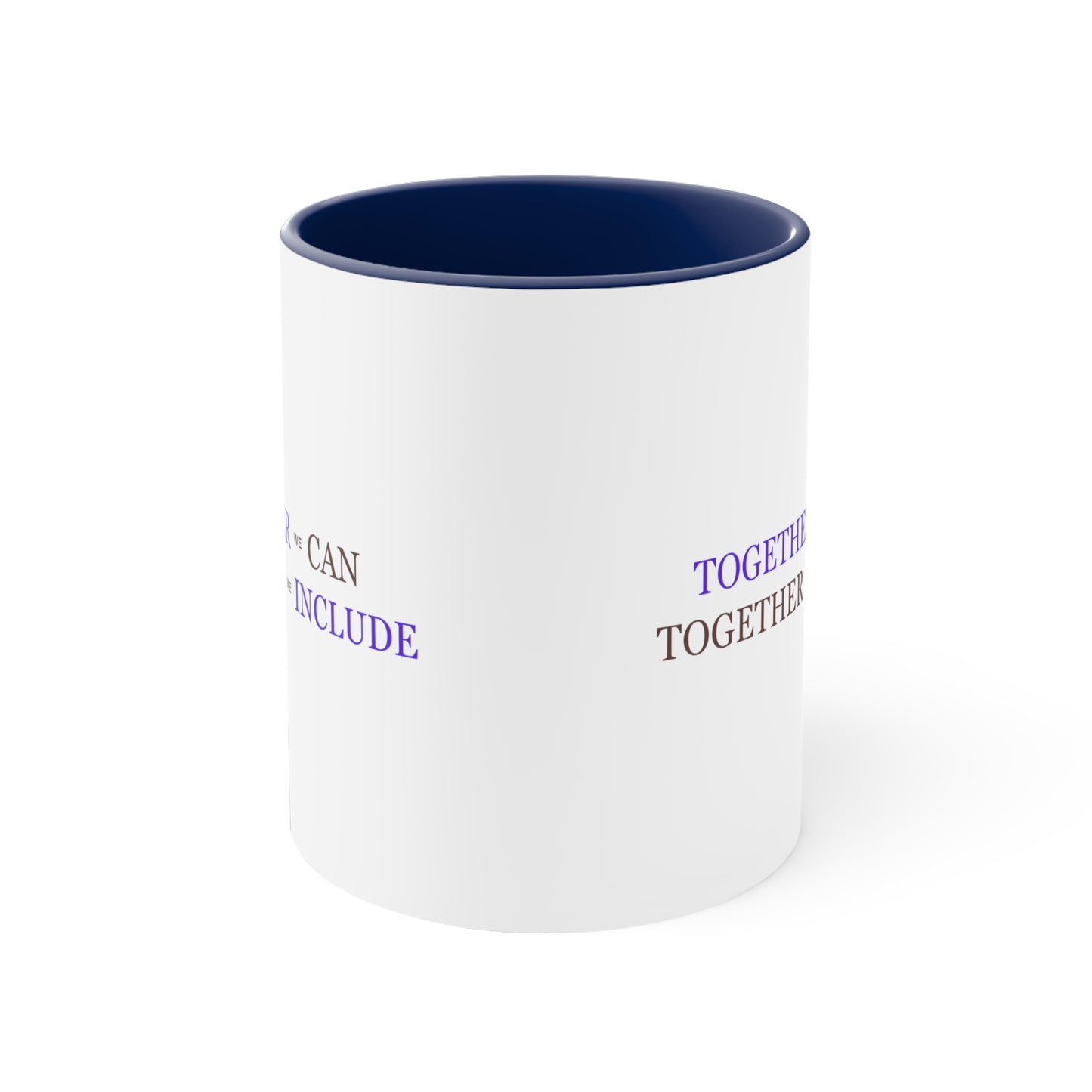 Accent Coffee Mug - Together We Can, Together We Include