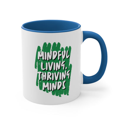 Accent Coffee Mug - Mindful Living, Thriving Minds