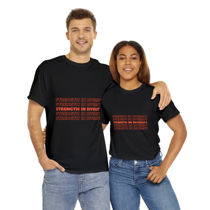 Unisex T-Shirt -  Strength in Diversity