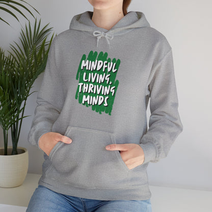 Unisex Hooded Sweatshirt - Mindful Living, Thriving Minds