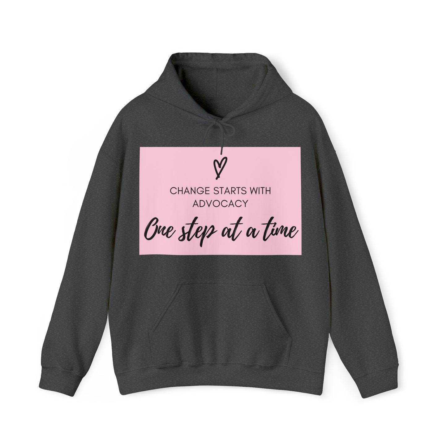 Unisex Hooded Sweatshirt - Change Starts with Advocacy, One Step at a Time