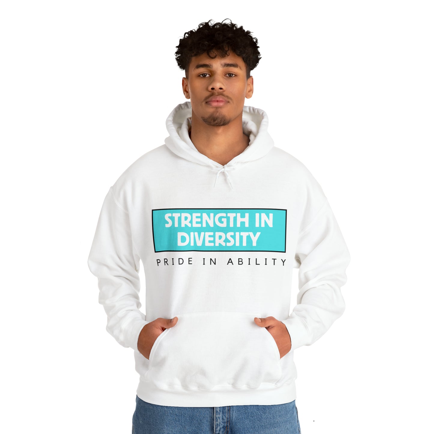 Unisex Hooded Sweatshirt - Strength in Diversity, Pride in Ability