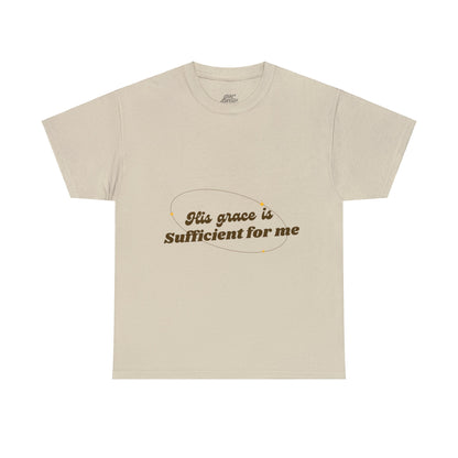 Unisex Heavy Cotton Tee - His grace is sufficient for me