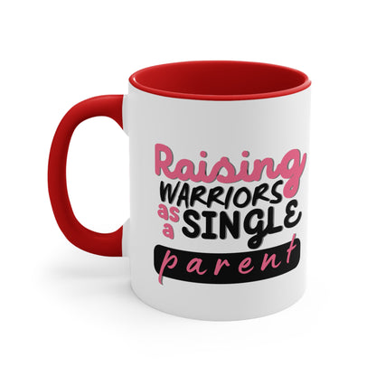 Accent Coffee Mug - Raising Warriors as a Single Parent