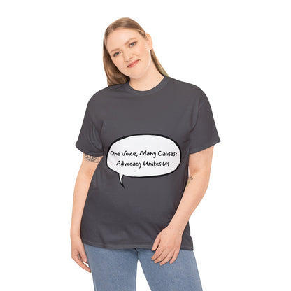 Unisex T-Shirt - One Voice, Many Causes: Advocacy Unites Us