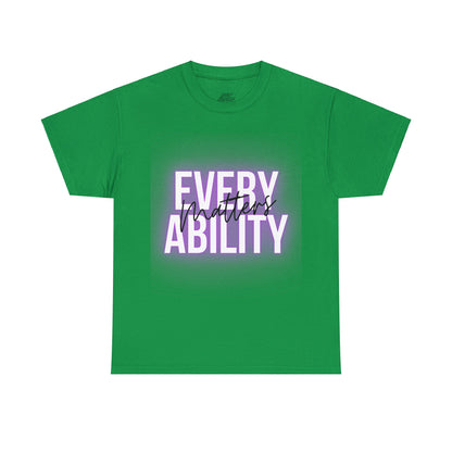 Unisex T-Shirt - Every Ability Matters