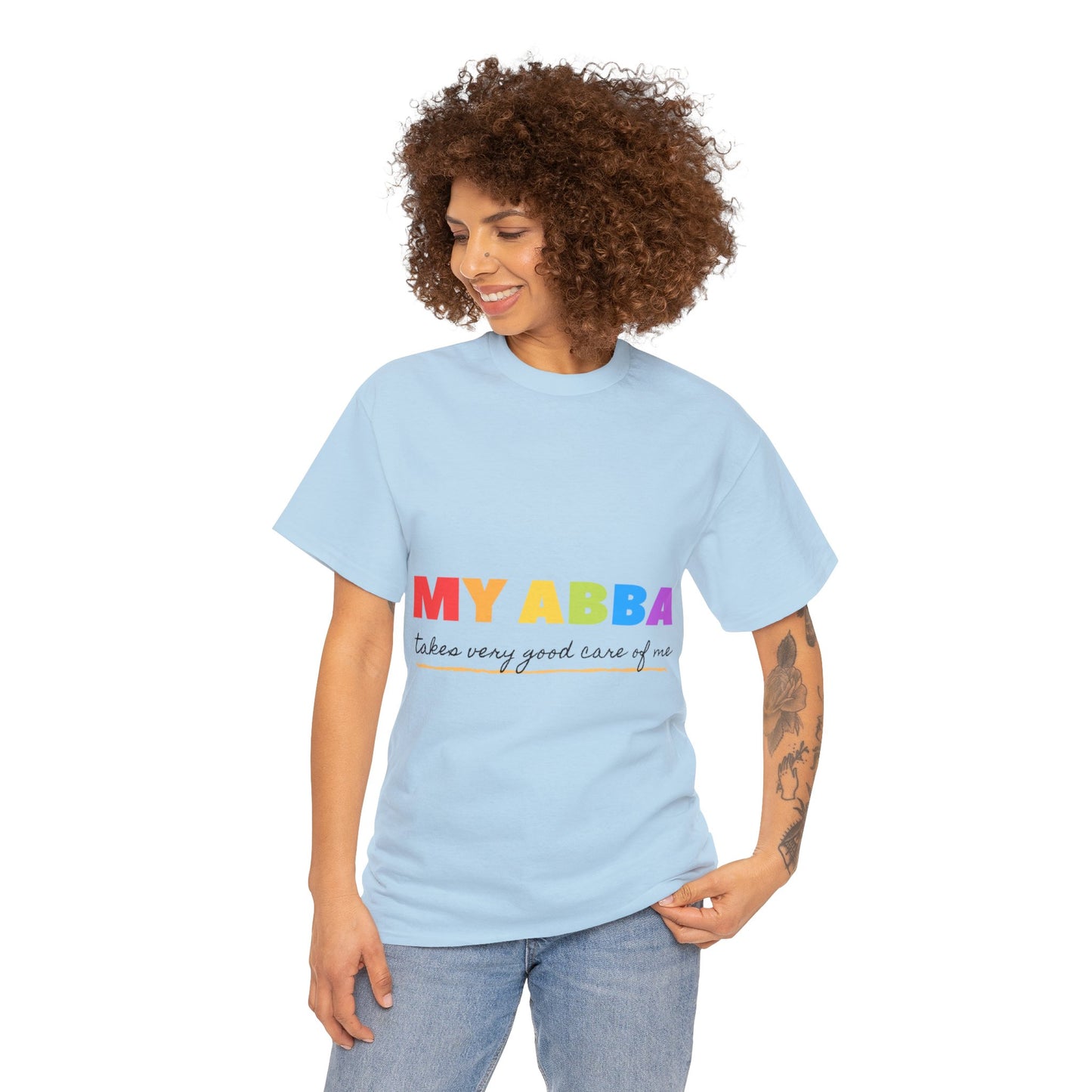 Unisex Heavy Cotton Tee - My Abba Father takes very good care of me