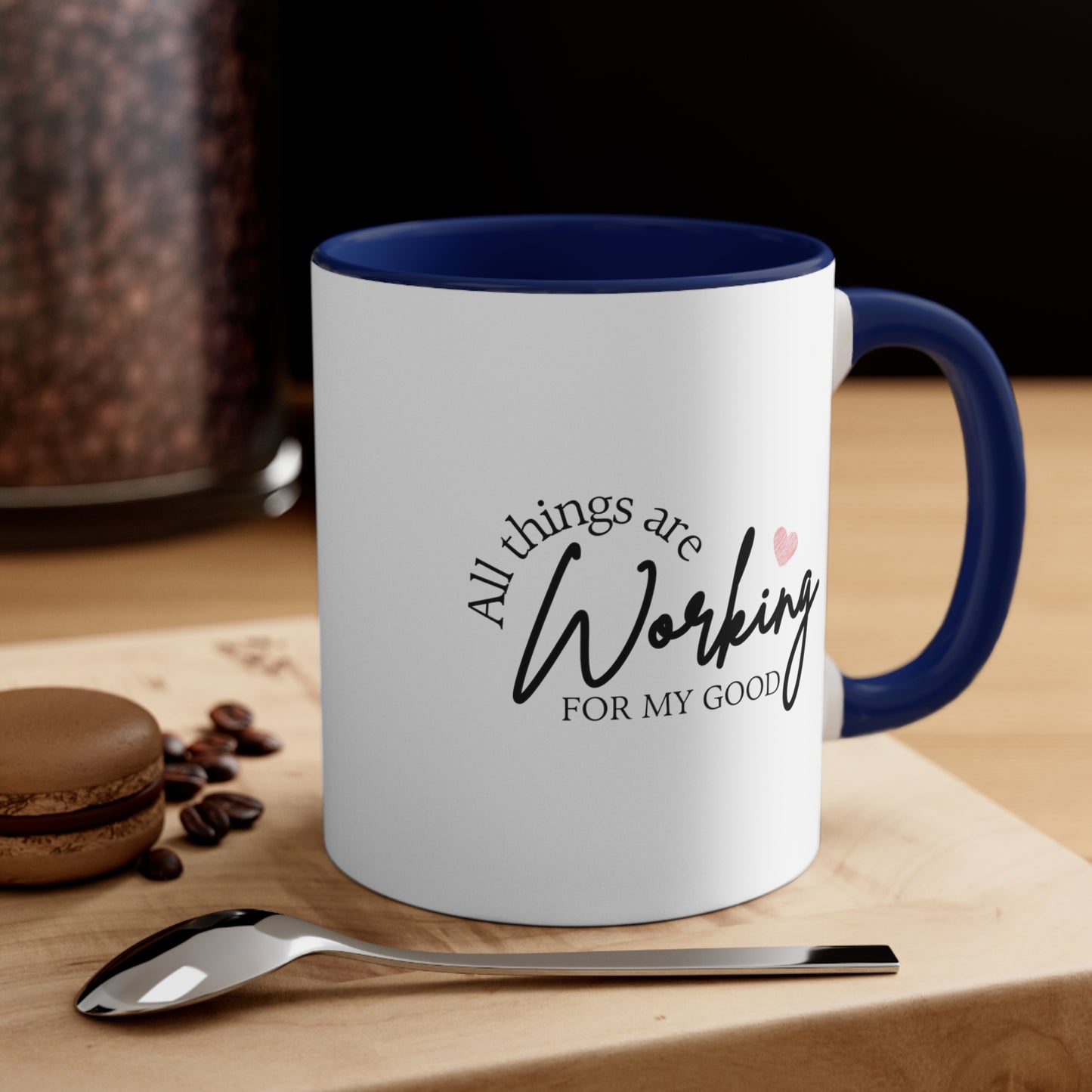 Accent Coffee Mug - All things are working for my good