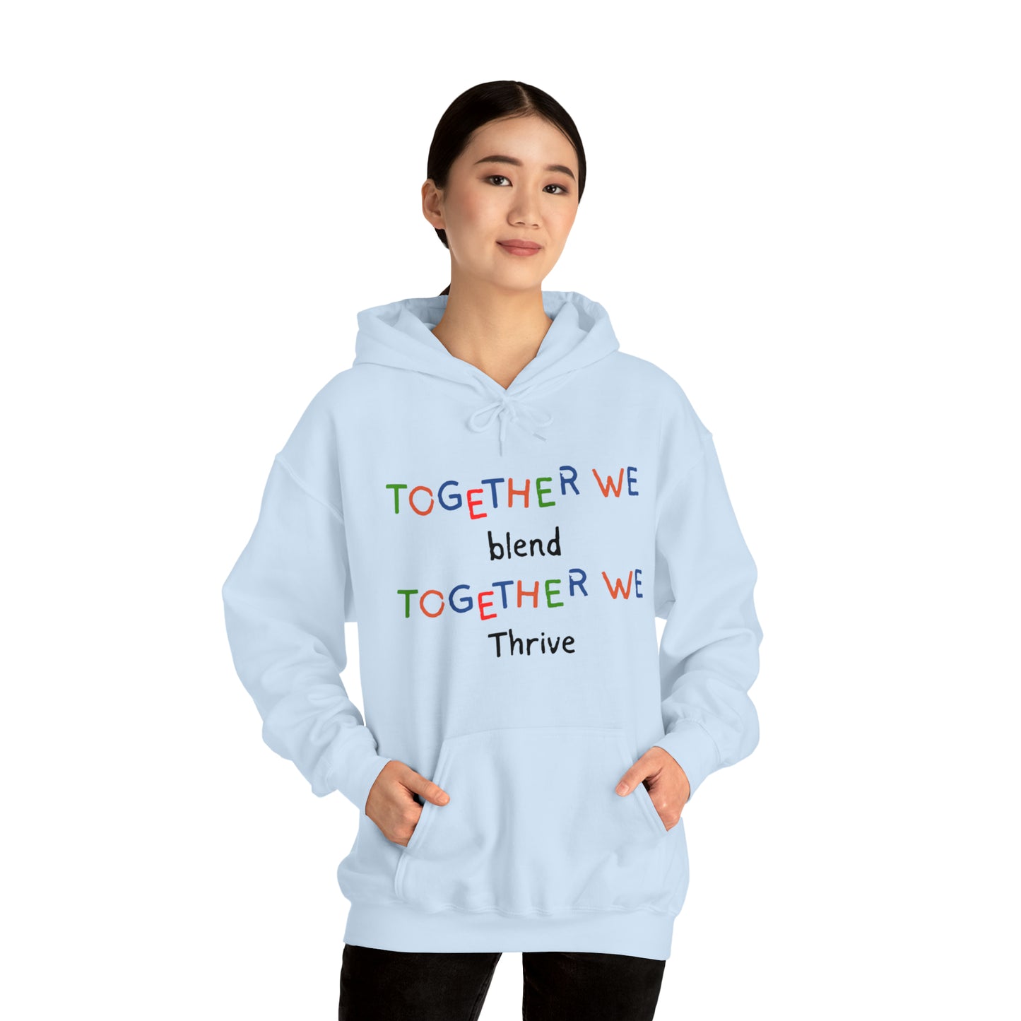 Unisex Hooded Sweatshirt - Together We Blend, Together We Thrive