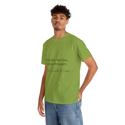 Unisex Heavy Cotton Tee - Invisible Battles, Visible Strength: Mental Health Matters