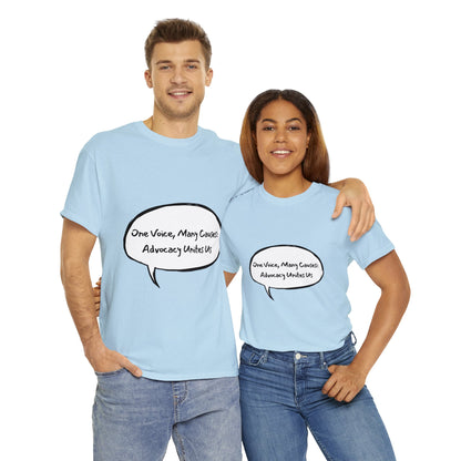 Unisex T-Shirt - One Voice, Many Causes: Advocacy Unites Us