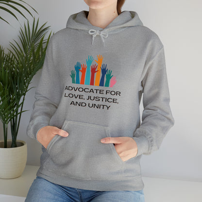 Unisex Hooded Sweatshirt - Advocate for Love, Justice, and Unity