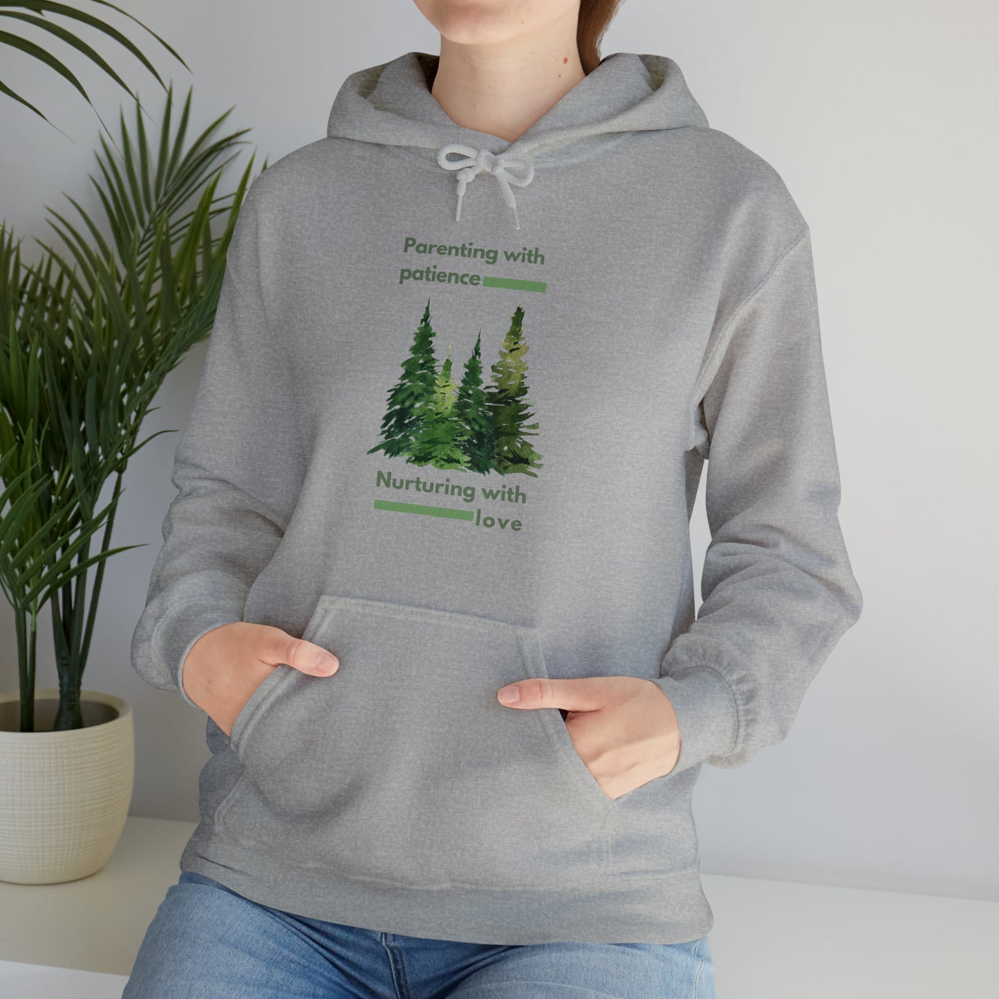 Unisex Hooded Sweatshirt - Parenting with Patience, Nurturing with Love