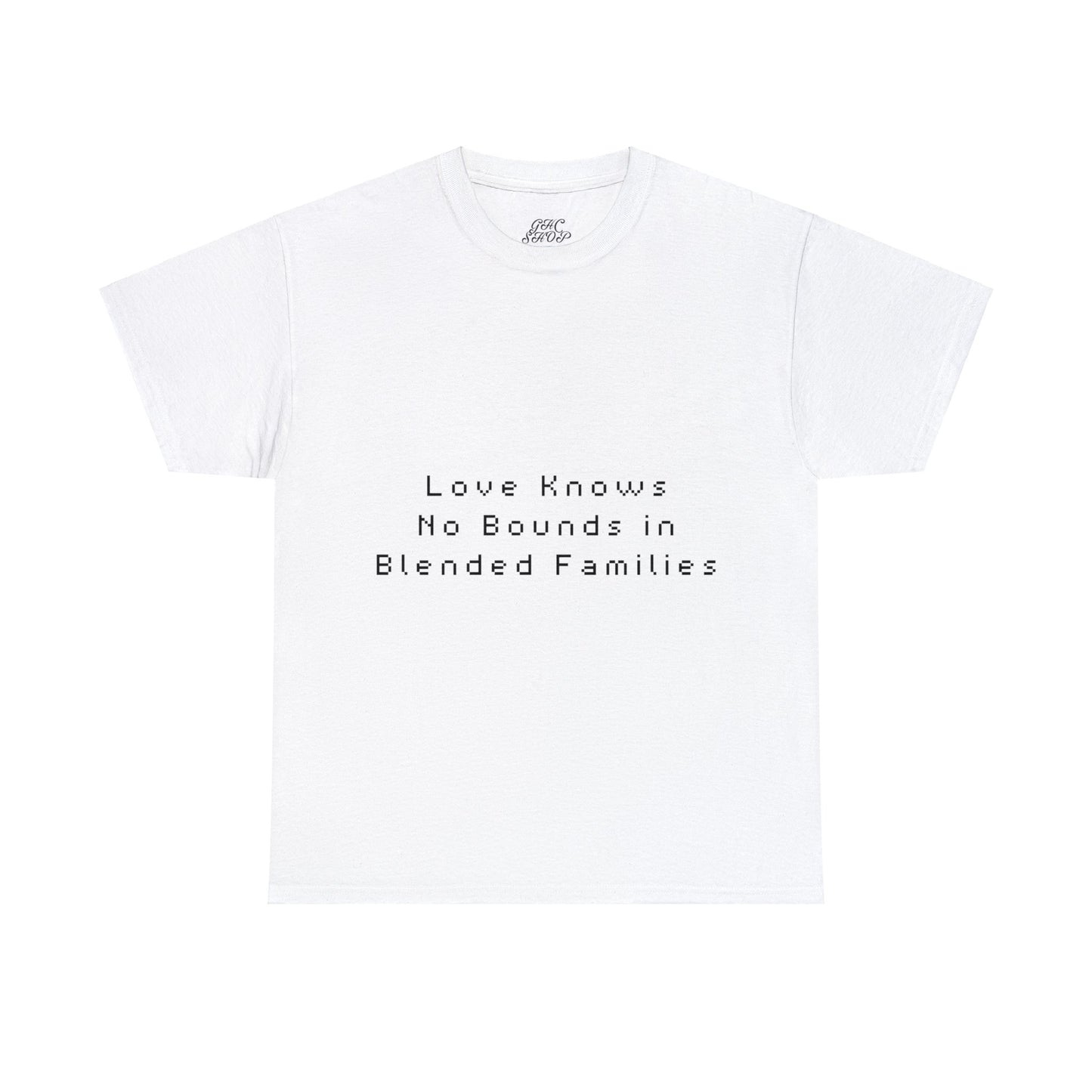 Unisex T-Shirt -  Love Knows No Bounds in Blended Families