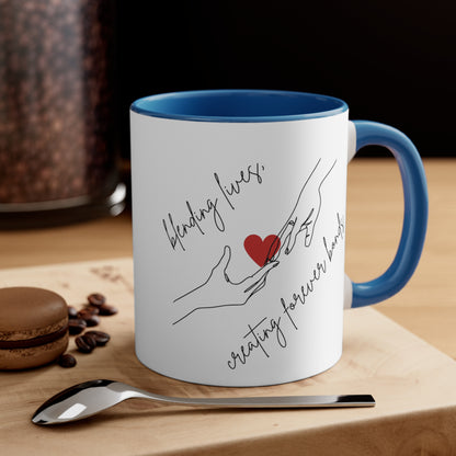 Accent Coffee Mug - Blending Lives, Creating Forever Bonds