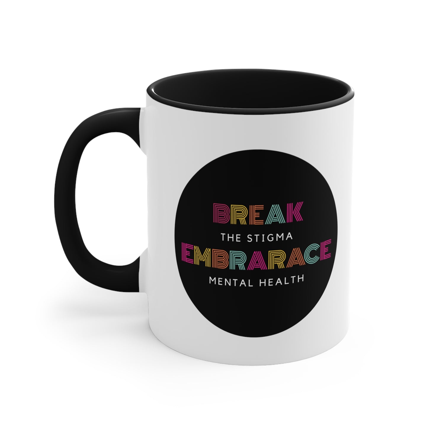 Accent Coffee Mug - Break the Stigma, Embrace Mental Health