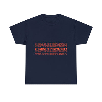 Unisex T-Shirt -  Strength in Diversity