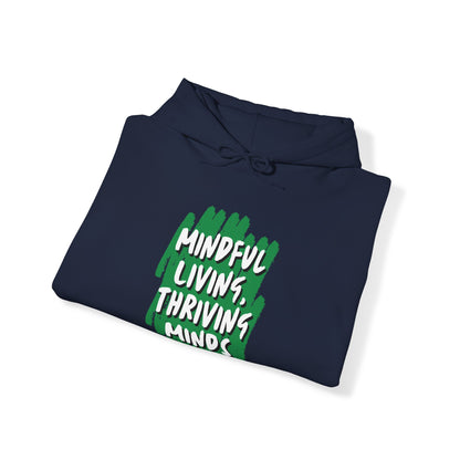 Unisex Hooded Sweatshirt - Mindful Living, Thriving Minds