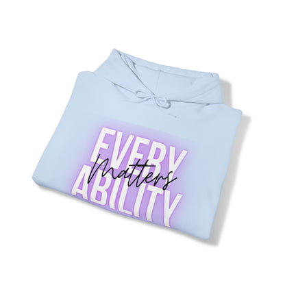 Unisex Hooded Sweatshirt -  Every Ability Matters