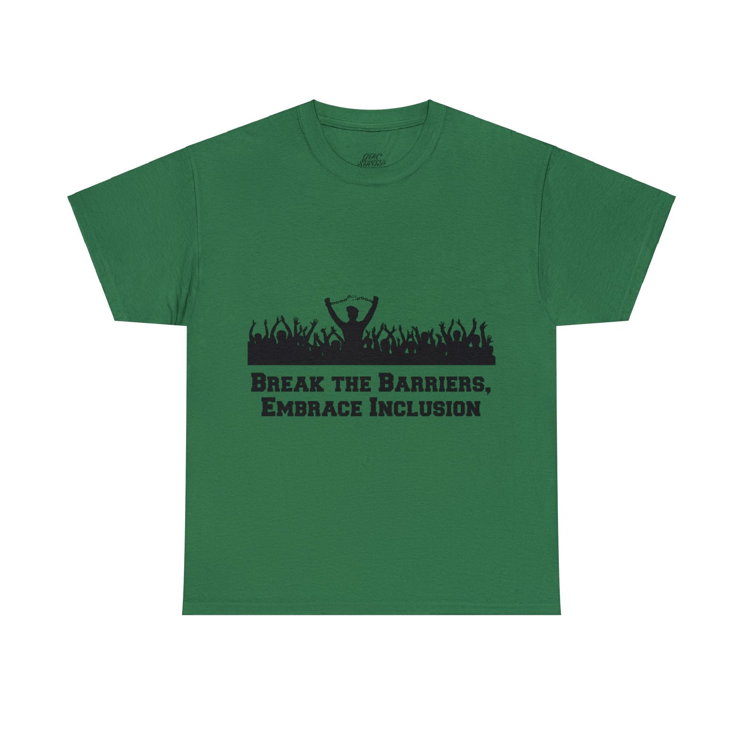 Unisex T-Shirt - Break the Barriers, Embrace Inclusion