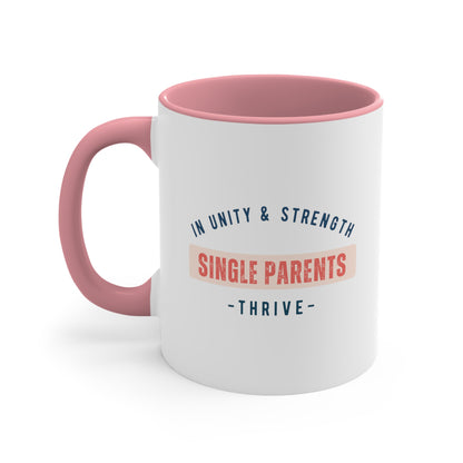 Accent Coffee Mug - In Unity and Strength, Single Parents Thrive