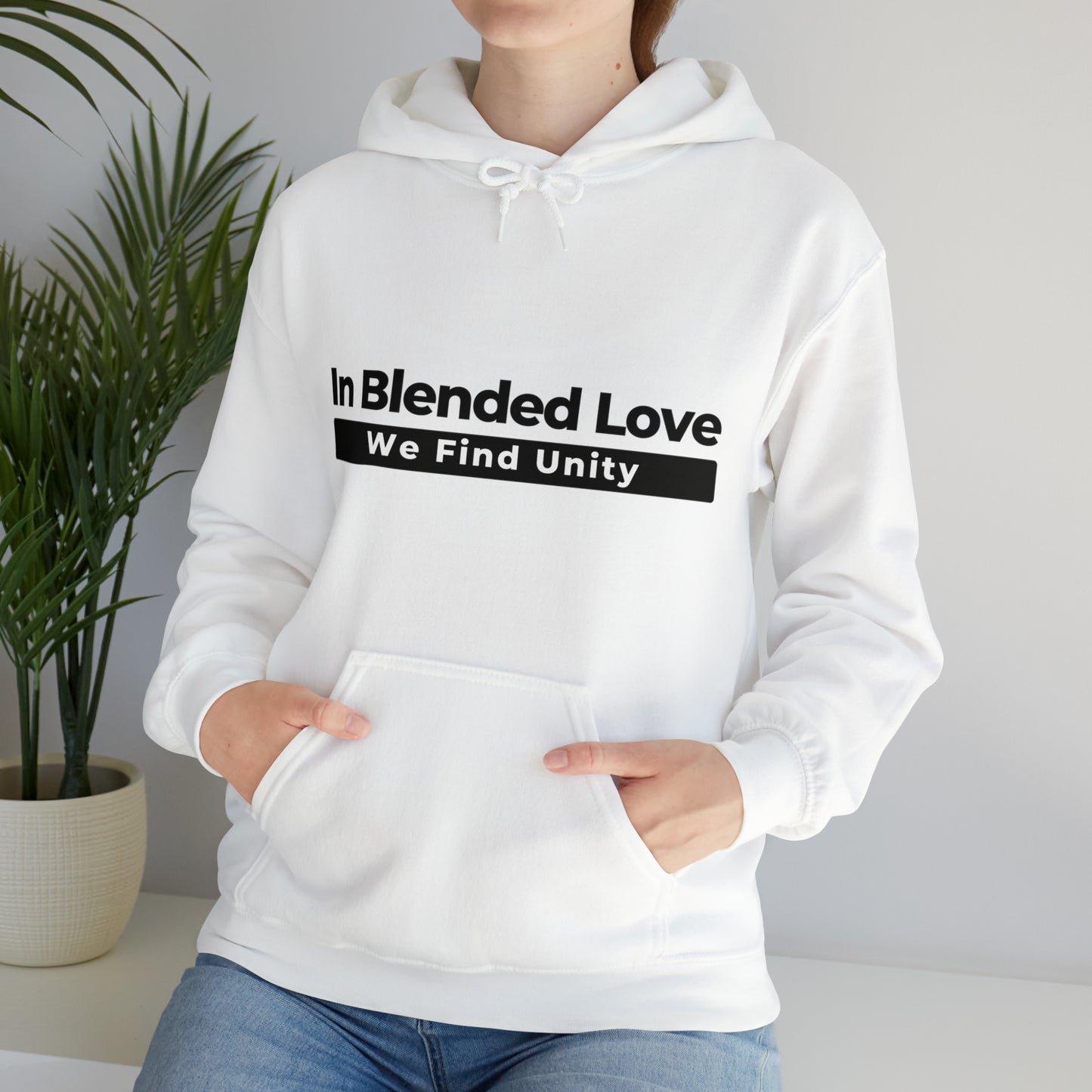 Unisex Hooded Sweatshirt - In Blended Love, We Find Unity