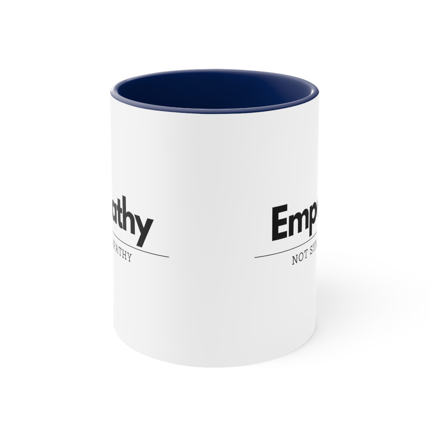 Accent Coffee Mug - Empathy, Not Sympathy